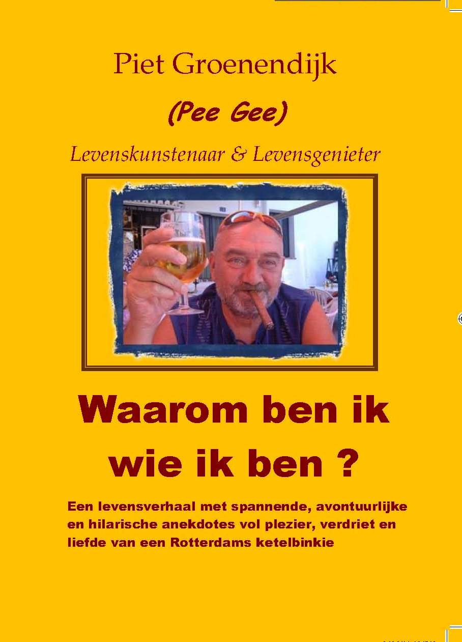 Voorkant omslag boek Waarom ben ik wie ik ben - Piet Groenendijk (Pee Gee)